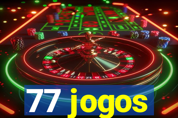 77 jogos
